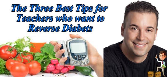 The Three Best Tips for Teachers who want to Reverse Diabetes image
